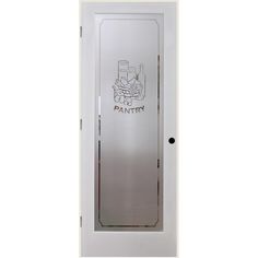 a white door with the words pantry etched on it's glass paneled door