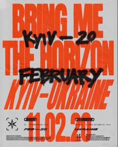 an orange and black poster with the words bring me to the horizon on it's back