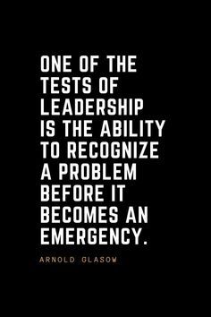 an image with the quote one of the tests of leadership is the ability to recognize a problem before it becomes an emergency