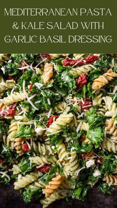 pasta and kale salad with garlic basil dressing on a black background text reads mediterraneanan pasta & kale salad with garlic basil dressing