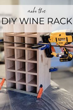 a diy wine rack with tools on it and text overlay that reads make this diy wine rack