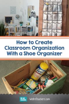 an open shoe box with the words how to create classroom organization with a shoe organizer