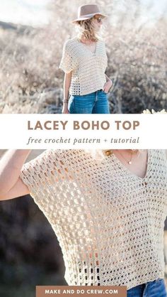 the lacy boho top crochet pattern is shown with text that reads lacy boho top free crochet pattern + video