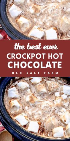 the best ever crockpot hot chocolate recipe with marshmallows in it