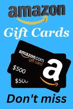 two amazon gift cards with the words, don't miss $ 500 on them