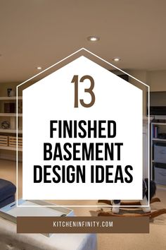 a living room filled with furniture and a white sign that reads 13 finished basement design ideas