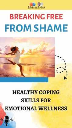 Want to learn how to break free from shame that keeps you trapped in "Not Good Enough"? Understanding how to process emotions can be challenging, and as empaths and/or highly sensitive persons, we can struggle to protect our energy. Letting go of shame and moving past it, is such an important skill to learn, and in this podcast episode, I’m talking about an emotional wellness plan that will help you stop your emotions from controlling you. | Healthy Coping Skills for Emotional Wellness How To Control Emotions, Improve Self Confidence, Healthy Coping Skills