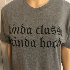 Kinda Classy Kinda Hood Gray T-Shirt Size Small. New Without Tags Because It Didn’t Come With Tags. It Has Never Been Worn / Washed. Heather Grey Crew Neck Fan Apparel Top, Heather Grey Crew Neck Top Fan Apparel, Casual Pre-shrunk Heather Grey Tops, Casual Heather Grey Top With Text Print, Gray Fan Apparel Top With Text Print, Gray Text Print Fan Apparel Top, Basic Gray Top With Logo Print, Kinda Classy Kinda Hood, Gray Tshirt