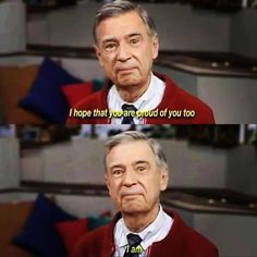 an older man in a red sweater and tie with the caption i hope that you are proud of you too