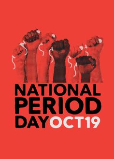 the national period day poster for october 19, with hands holding fists in front of them