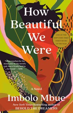 the book cover for how beautiful we were by imbol mhue, with an image of a woman's face and leaves