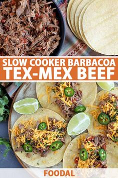 slow cooker barbacoa tex - mex beef tacos with limes and jalapenos