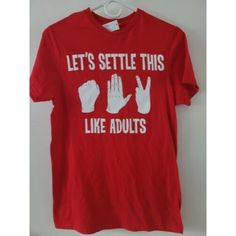 Lets Settle This Like Adults Red Size Small Rock Paper Scissors Tshirt Red New. Red Pre-shrunk Band Merch T-shirt, Red Band Merch T-shirt Pre-shrunk, Red Band Merch T-shirt With Letter Print, Red Letter Print T-shirt Band Merch, Red Short Sleeve Band Merch Top, Red Slogan Crew Neck Shirt, Red Relaxed Fit T-shirt With Text Print, Red Slogan Short Sleeve Shirt, Red Casual Shirt With Funny Text