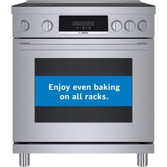 an oven with the words enjoy even baking on all racks written in blue and white