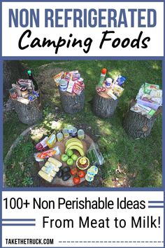 an advertisement for camping foods with the words, non refrigerated camping foods 100 + non perishable ideas from meat to milk