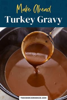 a ladle full of homemade turkey gravy