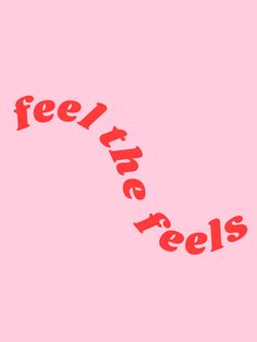 the words feel true feels on a pink background