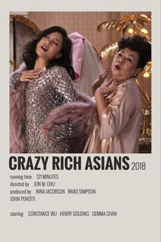 an advertisement for the movie crazy rich asians, featuring two women in evening dresses