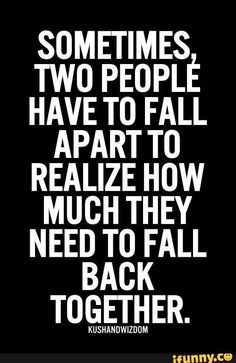 Tatabahasa Inggeris, Soulmate Love Quotes, Love Quotes For Her, Trendy Quotes, Back Together, A Quote, Quotes For Him, Two People, Love Quotes For Him