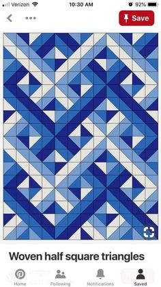 an image of a blue and white pattern with the words woven half square triangles on it