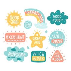 some stickers that say good job, excellent job and nice work in different colors