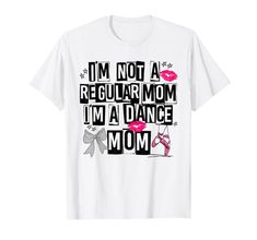 PRICES MAY VARY. I'm Not A Regular Mom I'm A Dance Mom Life Trendy Competitive Shirt. Funny dance mom life design will make your mother love it. Cool Competition Dance Mom design for dance mother, mama, and mom to celebrate Mother's Day or any occasion. Mom Coquette Bow. This Dance Mom Shirt makes a great for women, ladies, moms, sisters, aunts, grandmas who love to dance. It's also perfect for salsa dancers, ballet dancers, tap dancers swing dancers, hip hop dancers, dance coaches cheerleaders, Dancers Hip Hop, Dance Mom Shirt, Salsa Dancer, Dance Coach, Dance Mom Shirts, Hip Hop Dancer, Funny Dance, Competition Dance, Tap Dancer