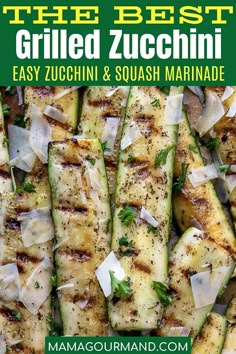 the best grilled zucchini easy zucchini and squash marinade