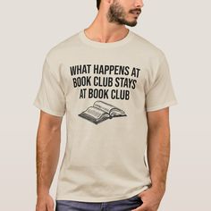 What Happens at Book Club Stays at Books Lover Bookish Crew Neck T-shirt With Letter Print, Bookish Cotton T-shirt With Letter Print, Bookish Cotton T-shirt With Slogan, Bookish Short Sleeve T-shirt With Funny Text, Relaxed Fit Pre-shrunk Bookish T-shirt, Bookish T-shirt With Funny Text And Crew Neck, Bookish T-shirt With Letter Print And Crew Neck, Bookish Crew Neck T-shirt With Graphic Print, Short Sleeve T-shirt With Funny Text