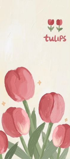 a painting of pink tulips in a vase with the words tulips on it