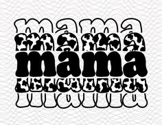 the word mama in black and white with an image of two elephants on top of it