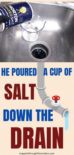 a poster with the words salt down the drain