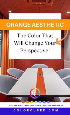 the color that will change your perspective is orange as it sits on top of a table