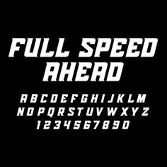 the full speed ahead font and numbers are displayed in this black screen shot with white letters