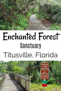 the entrance to an enchanted forest sanctuary in tustisville, florida with information about it