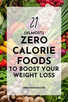 Looking for zero calorie foods to boost your weight loss? Check out this list of 21 zero calorie snacks that are perfect for your diet. List Of Zero Calorie Foods, Free Calorie Foods, Zero Carb Low Calorie Foods, Maximum Food For Minimum Calories, Zero Calorie Foods Fat Burning, Zero Calories Snacks, O Calorie Foods, Zero Calorie Foods Recipes, Lowest Calorie Snacks