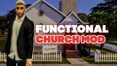 a man standing in front of a white house with the words functional church mod on it