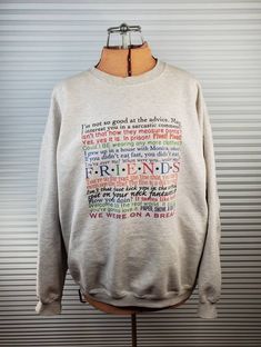 "Here's a vintage Friends sweatshirt with famous quotes from the TV show. There is faint unaffecting aesthetic discoloration on the collar and sleeves, as well as a marking on the back side. Measurements (taken lying flat): Shoulder (seam to seam) - 24 1/4\" Chest (armpit to armpit) - 23 7/8\" Sleeve length (shoulder seam to cuff) - 20\" Overall length - 25 1/2\" All vintage clothing may have minor wear - if there is anything significant it will be mentioned and pictured. For more unique items f Vintage Friends, Friends Sweatshirt, Easter Fashion, Teen Magazine, Themed Christmas, Tv Show Quotes, Friends Tv, Vintage Magazine, Cute Simple Outfits