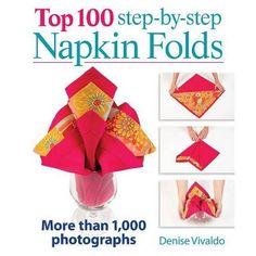 the book is about how to make origami napkins with step - by - step instructions