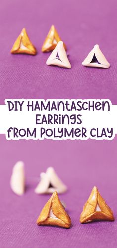 the instructions for how to make homemade polymer clay earings with text overlay that reads diy hamantaaschen earrings from polymer clay