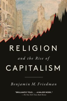 From one of the nation's preeminent experts on economic policy, a major reassessment of the foundations of modern economic thinking that explores the profound influence of an until-now unrecognized force--religion. "Friedman has given us an original and brilliant new perspective on the terrifying divisions of our own times. No book could be more important." --George A. Akerlof, Nobel Laureate in Economics Critics of contemporary economics complain that belief in free markets--among economists as Policy Debate, The Enlightenment, Economic Policy, After Life, Way Of Life, The Rise, Book Lists, Economics, Book Recommendations