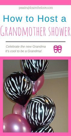 a bunch of balloons that are in the shape of zebra stripes and pinks with text overlay how to host a grandmother shower