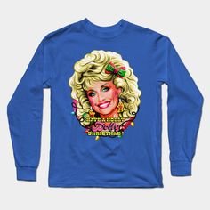 Yee-haw! -- Choose from our vast selection of Long Sleeve T-Shirts to match with your favorite design to make the perfect custom graphic Long Sleeve T-shirt. Pick your favorite: Classic or Premium. Customize your color! For men and women. Dolly Christmas, Holly Dolly, Yee Haw, Dolly Parton, Graphic Long Sleeve, Long Sleeve T Shirts, Long Sleeve T Shirt, Long Sleeve Tshirt, Tshirt Designs