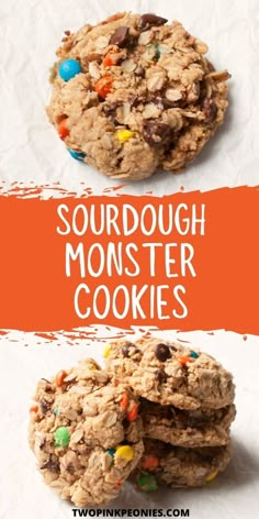 text that says Sourdough Monster Cookies above and below are images of Sourdough Monster Cookies. Sourdough Cowboy Cookies, Sourdough Eclairs, Fourth Of July Sourdough, Recipes That Use A Lot Of Sourdough Discard, Savory Discard Recipes, Healthy Sourdough Desserts, Sweet Sourdough Discard Recipes, Sour Dough Desserts