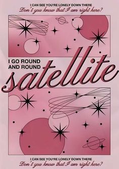 an advertisement for the movie satellite, which is written in red and black on pink paper