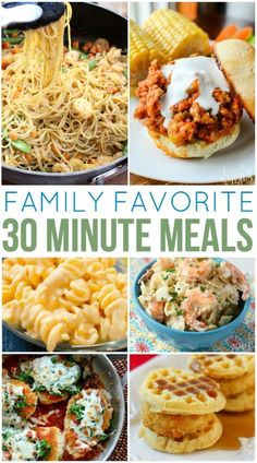 the ultimate family favorite 30 minute meals are in this roundup and they're so easy to make