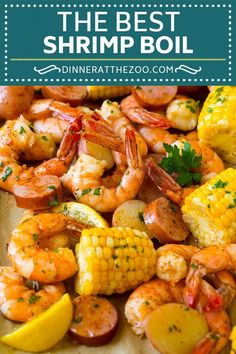 the best shrimp boil with corn on the cob and garnished with parsley