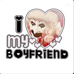 i love my boyfriend sticker with the image of a creepy clown in a heart