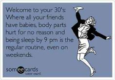 Snarky Humor, Turning 30, Happy 30th Birthday, Birthday Meme, E Card, Ecards Funny, Girly Stuff, Someecards, Birthday Quotes