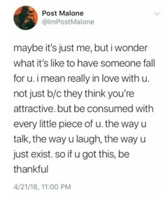 a tweet that reads, post malone maybe it's just me, but wonder what it's like to have someone fall for you