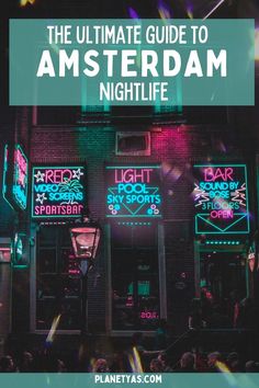 the ultimate guide to amsterdam nightlife